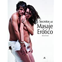 Secretos del Masaje Erótico (Salud y Sexo)